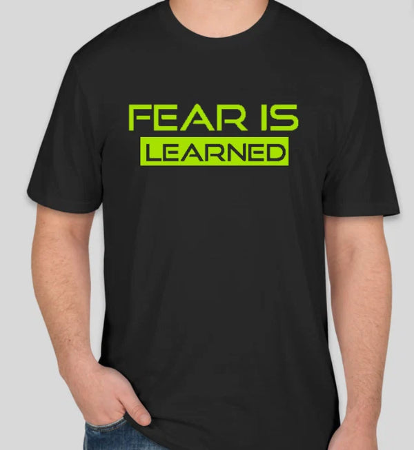 FEAR IS LEARNED
