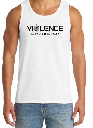 Violence is My Answer T and Tanks