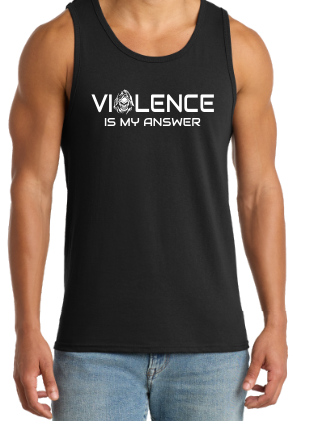 Violence is My Answer T and Tanks